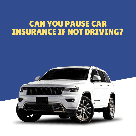 Can You Pause Car Insurance If Not Driving?