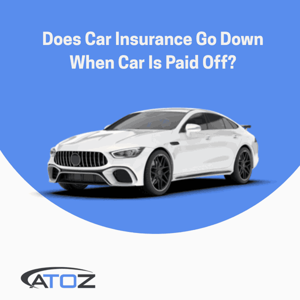Does Car Insurance Go Down When Car Is Paid Off?