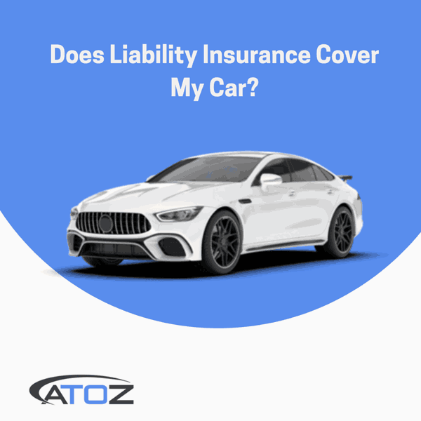 Does Liability Insurance Cover My Car?