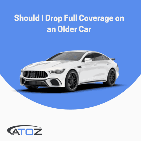 Should I Drop Full Coverage on an Older Car
