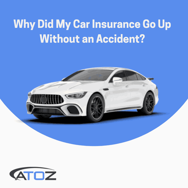 Why Did My Car Insurance Go Up Without an Accident