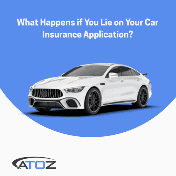 What Happens if You Lie on Your Car Insurance Application